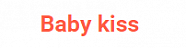 Baby kiss